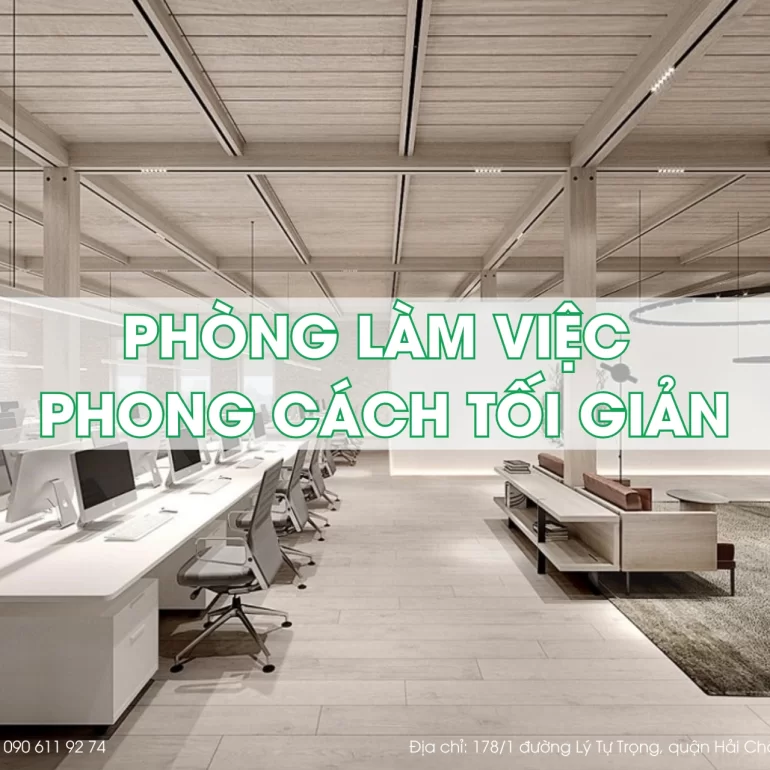 Phòng làm việc hiện đại, tối ưu không gian và công năng