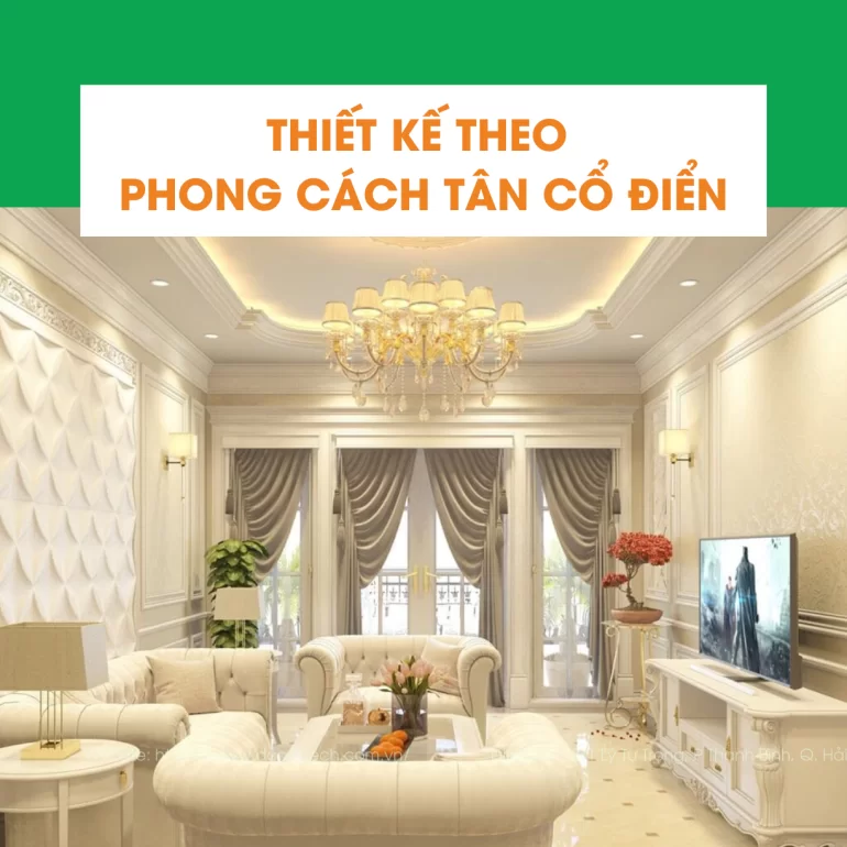 Những Mẫu Nội Thất Tân Cổ Điển Đẹp, Sang Trọng, Được Yêu Thích
